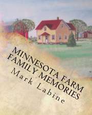 Minnesota Farm Family Memories