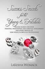 Success Secrets for the Young & Fabulous