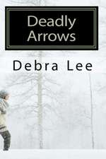 Deadly Arrows