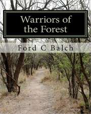 Warriors of the Forest