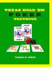 Texas Hold 'em Poker Textbook