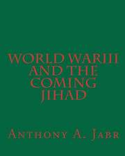 World War III and the Coming Jihad