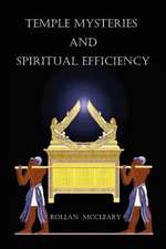 Temple Mysteries and Spiritual Efficiency