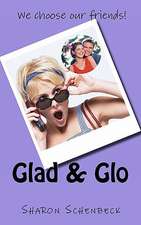 Glad & Glo