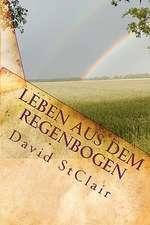 Leben Aus Dem Regenbogen