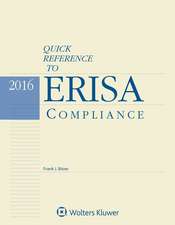 Quick Reference to Erisa Compliance: 2016 Edition