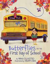 Butterflies on the First Day of School