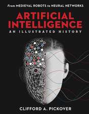 Pickover, C: Artificial Intelligence: An Illustrated History