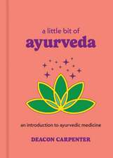 Little Bit of Ayurveda