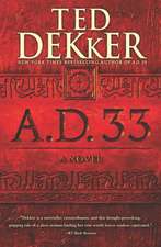 A.D. 33: A Novel