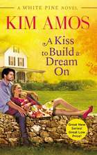 A Kiss to Build a Dream On