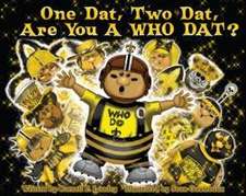 One Dat, Two Dat, Are You a Who Dat?