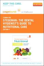 The Dental Hygienist's Guide to Nutritional Care - Elsevier eBook on Vitalsource (Retail Access Card)