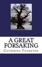 A Great Forsaking