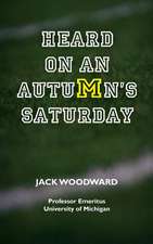 Heard on an Autumn's Saturday