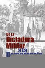 de La Dictadura Militar a la Democracia