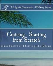 Cruising - Starting from Scratch