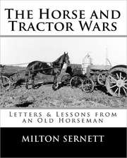 The Horse and Tractor Wars