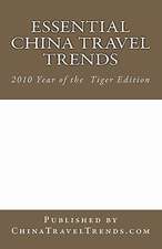 Essential China Travel Trends - 2010 Year of the Tiger Edition