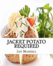 Jacket Potato Required