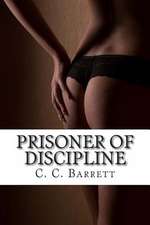 Prisoner of Discipline