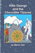 Alfie George and the Chocolate Thieves