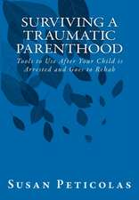 Surviving a Traumatic Parenthood