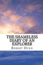 The Shameless Diary of an Explorer