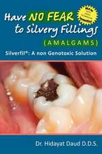 Have No Fear to Silvery Fillings (Amalgams) - Silverfil