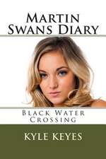 Martin Swans Diary