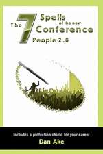 The 7 Spells of the New Conference People 2.0