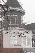 The Mystery of the Small Tower