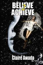 Believe 2 Achieve