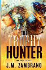 The Trophy Hunter