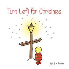 Turn Left for Christmas