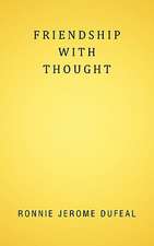 Friendship with Thought