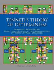 Tenneti's Theory of Determinism