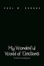 My Wonderful World of Elections