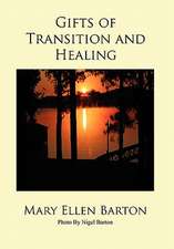 Barton, M: Gifts of Transition and Healing