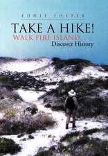 Foster, E: Take a Hike!