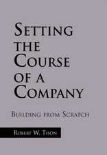 Setting the Course of a Company