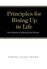 Principles for Rising Up in Life