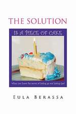 The Solution Is a Piece of Cake