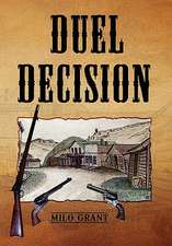 Grant, M: Duel Decision