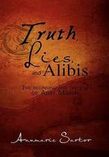 Sartor, A: Truth, Lies and Alibis