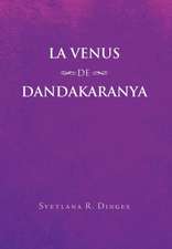 Dinges, S: Venus de Dandakaranya