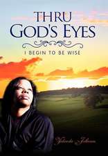 Johnson, Y: Thru God's Eyes