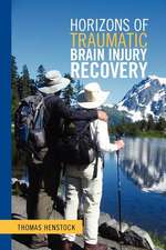 Horizons of Traumatic Brain Injury Recovery