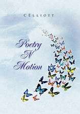 Celliott: Poetry N Motion