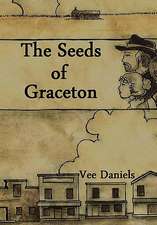 Daniels, V: Seeds of Graceton